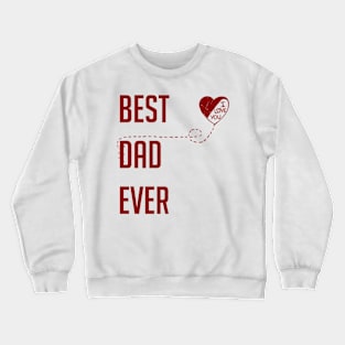 Best Dad Ever I Love You Dad Gift Red Crewneck Sweatshirt